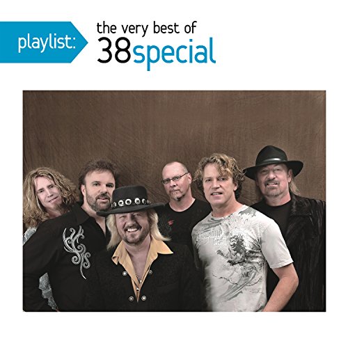 Playlist: The Very Best Of 38 Special |