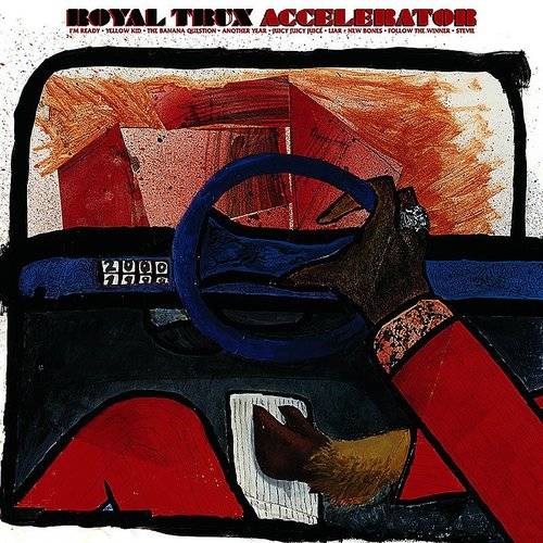 Royal Trux - Accelerator |