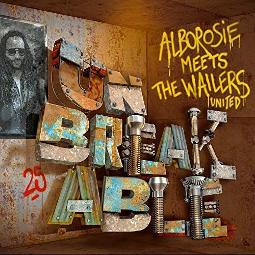 Alborosie - Unbreakable - Alborosie Meets The Wailers United |