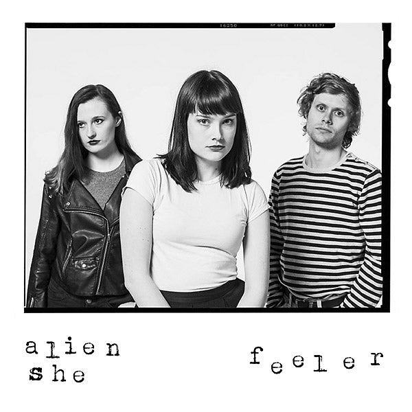 ALIEN SHE - Feeler |