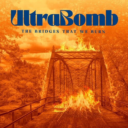 Ultrabomb - (PRE-ORDER 5/1/26) The Bridges That We Burn (ORANGE VINYL) | Mint (M) Mint (M) - ALT/INDIE *NEW/COLOR*