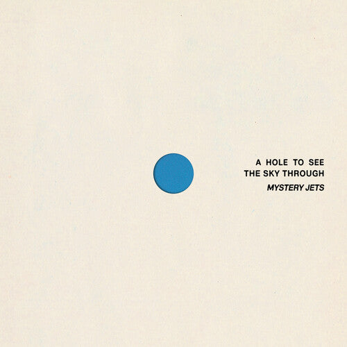 Mystery Jets - (PRESALE 9/11/26) A Hole to See the Sky Through (IEX BLUE VINYL LP FICTION FICX7004.1 2026) | NEW - ALT/INDIE *NEW/COLOR*