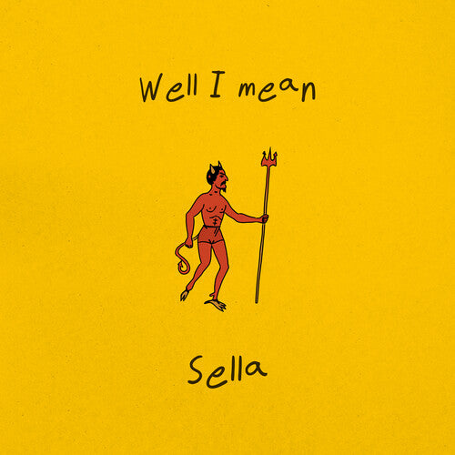 Sella - (PRESALE 7/24/26) Well I Mean (CD) | Mint (M) Mint (M) - ALT/INDIE *NEW*