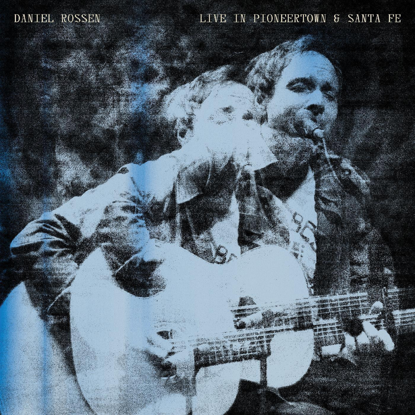 Rossen, Daniel - Live in Pioneertown & Santa Fe | - ALT/INDIE *NEW*