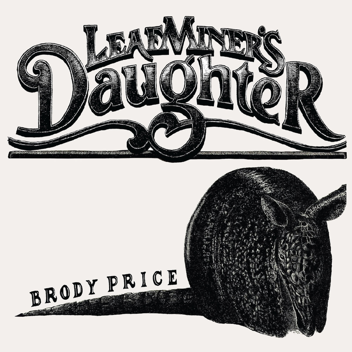 Brody Price - (PRESALE 11/6/26) Leaf Miner's Daughter (LYRIC PG INSERT VINYL LP) | NEW - ALT/INDIE *NEW*