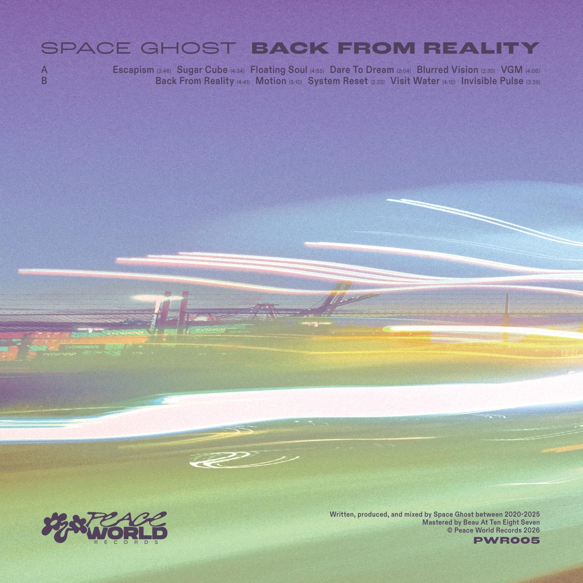 Space Ghost - (PRESALE 11/2/26) Back From Reality (VINYL LP Peace World) | NEW - AMBIENT/HOUSE *NEW*