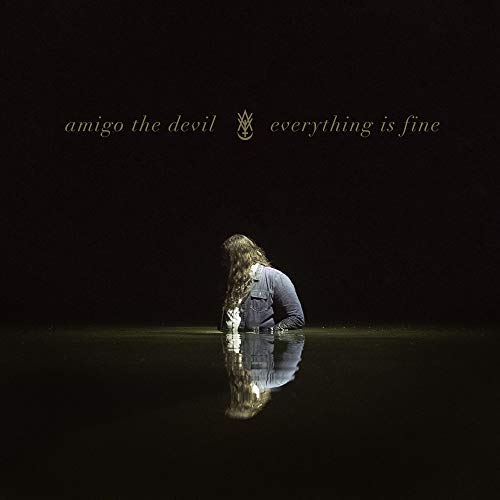 Amigo The Devil - Everything Is Fine |