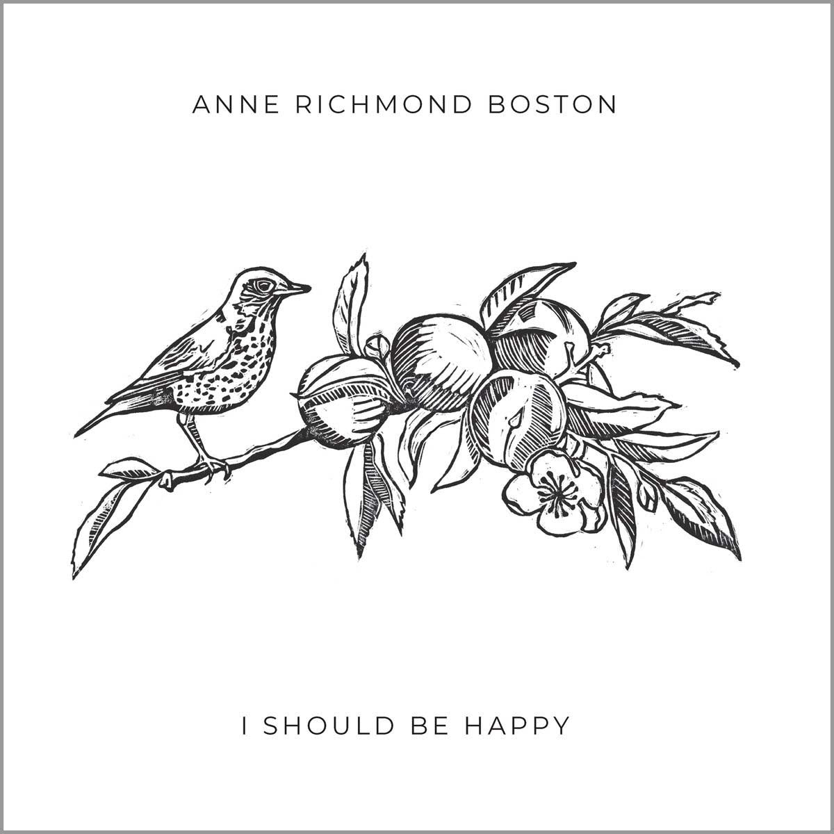 Anne Richmond Boston - I Should Be Happy |