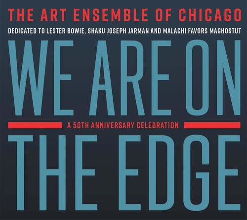 WE ARE ON THE EDGE: A 50TH ANNIVERSARY CELEBRATION |