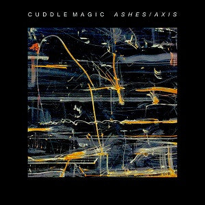 Cuddle Magic - Ashes/Axis (CD) |