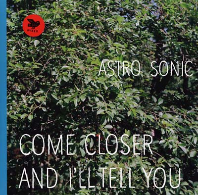 Come Closer and I'll Tell You (VINYL) | Mint (M) Mint (M) - JAZZ *NEW*