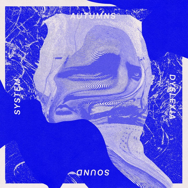 AUTUMNS - Dyslexia Sound System |