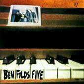 BEN FOLDS FIVE |