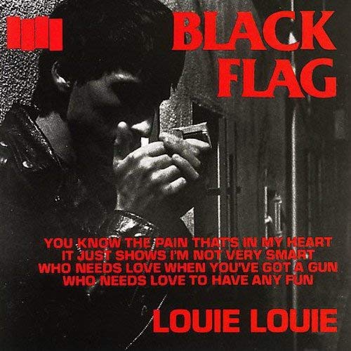 Black Flag - Louie Louie |