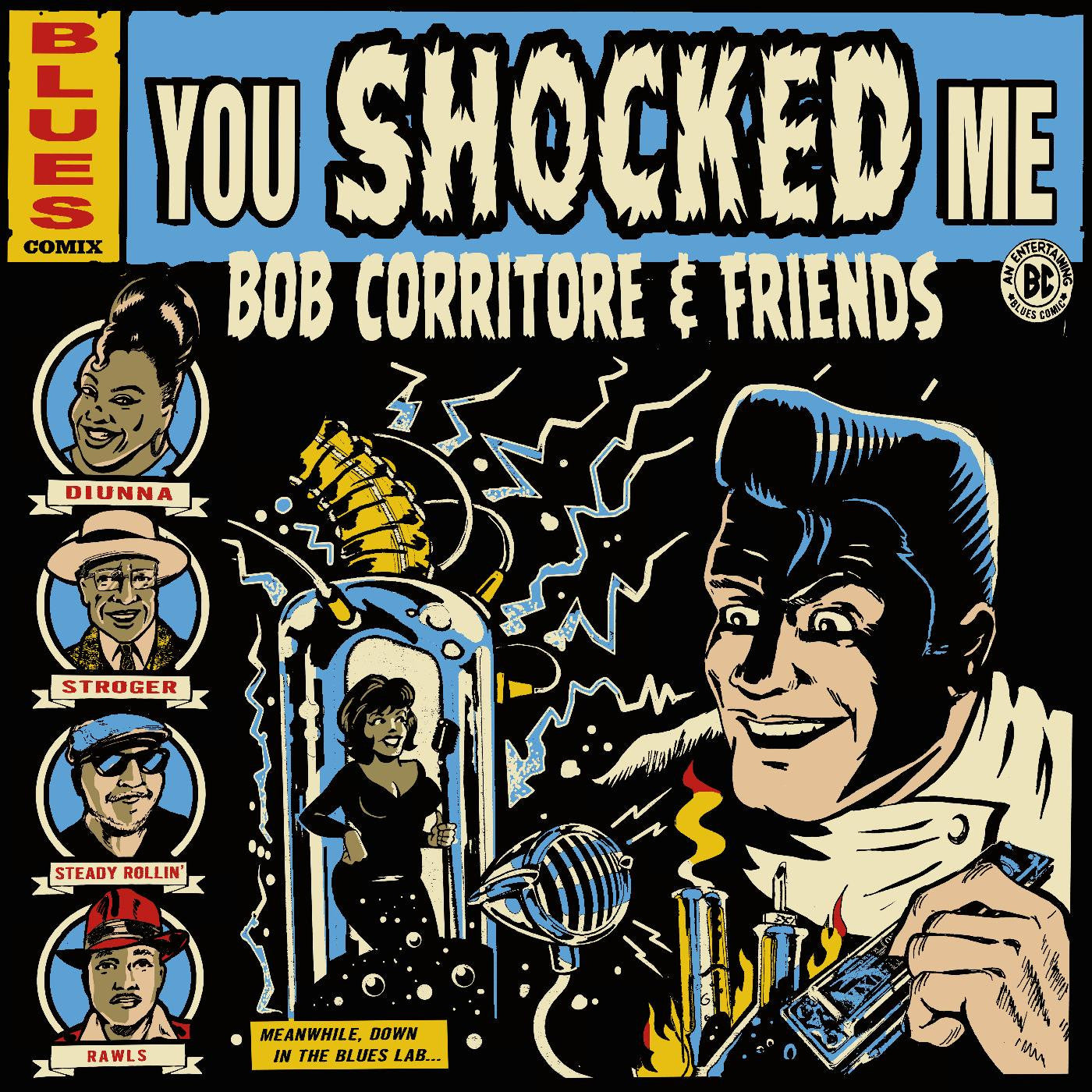 Corritore, Bob - Bob Corritore & Friends: You Shocked Me (CD) | - BLUES *NEW*