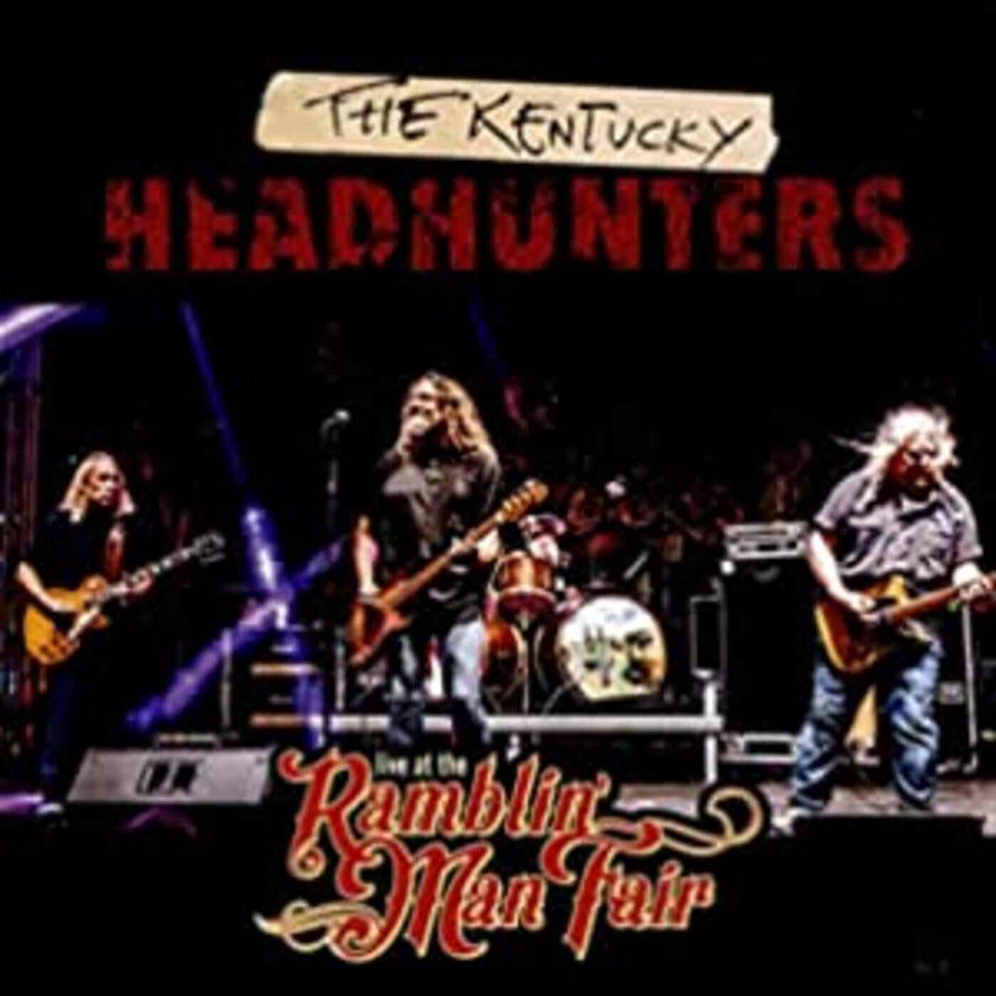 Kentucky Headhunters - Live At The Ramblin' Man Fair (CD) | - BLUES *NEW*