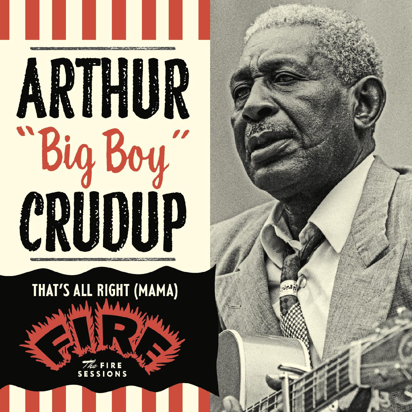 Crudup, Arthur "Big Boy" - That's All Right (Mama): The Fire Sessions (CD) | - BLUES *NEW*
