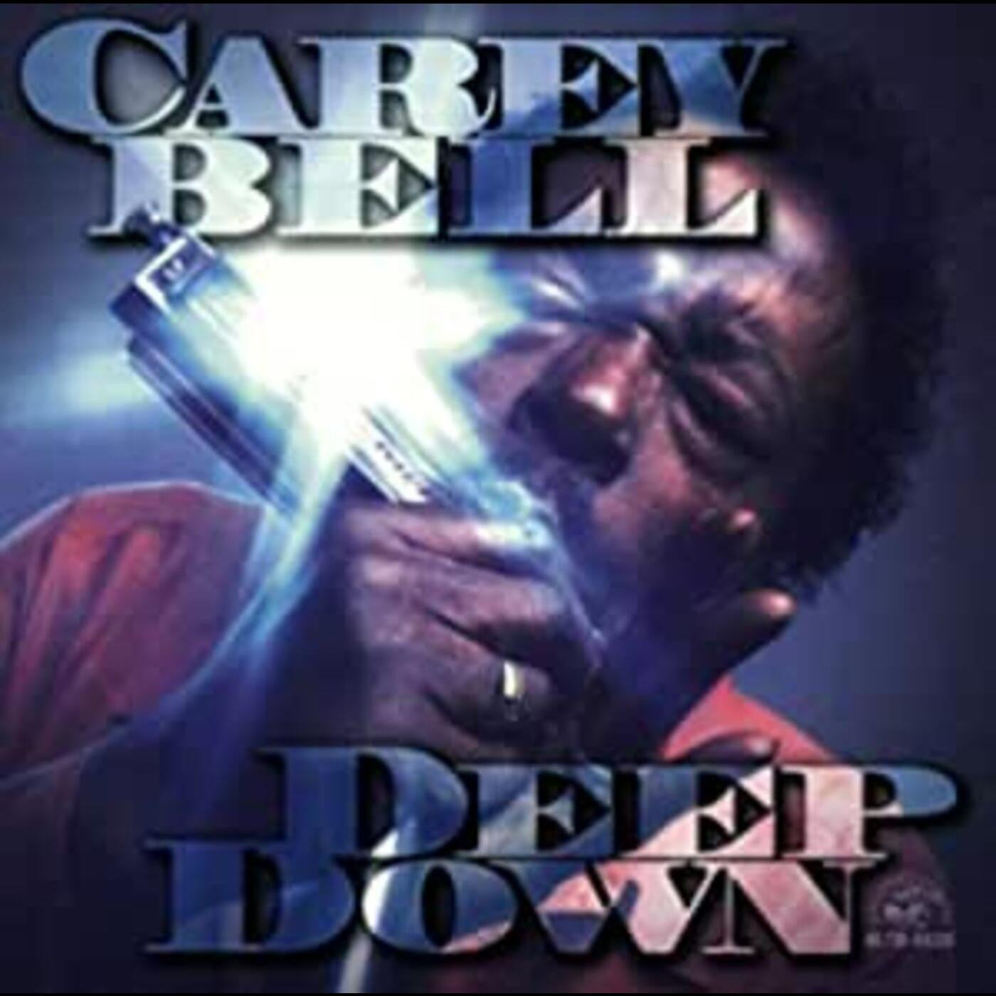 Bell, Carey - Deep Down (CD) | - BLUES *NEW*
