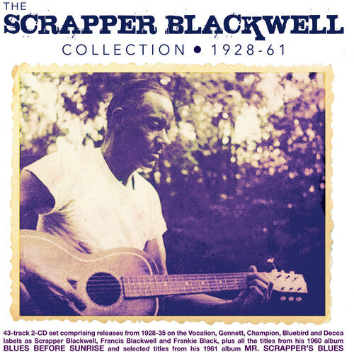 Scrapper Blackwell - Collection 1928-61 (2xCD) | NEW - BLUES *NEW*