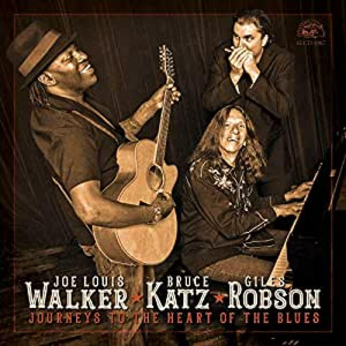 Walker, Joe Louis / Bruce Katz / Giles Robson - Journeys To The Heart Of The Blues (CD) | - BLUES *NEW*