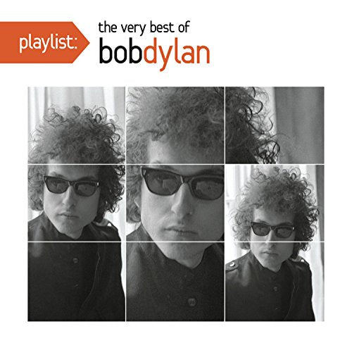 Playlist: The Very Best Of Bob Dylan |