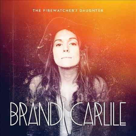 Brandi Carlile - FIREWATCHER'S DAUGHT |