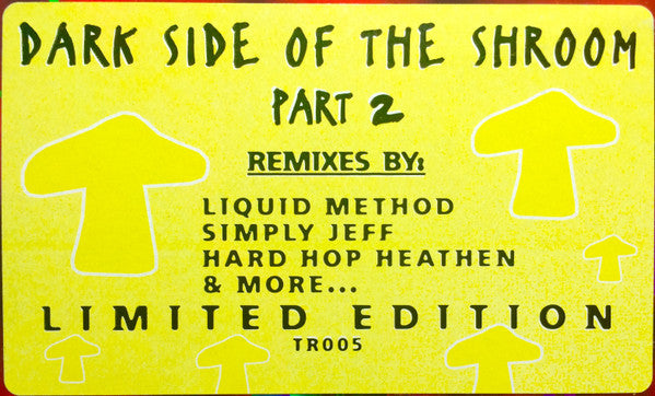 Dark Side Of The Shroom Part 2 - The Remixes (12" VINYL) | Near Mint (NM) Near Mint (NM) - BREAKS / USED *NEAR MINT*