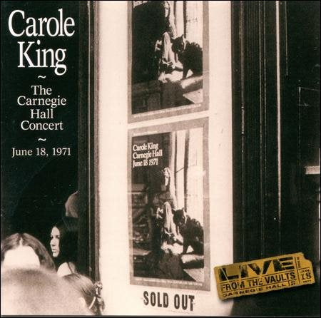 Carole King - CARNEGIE HALL CONCERT, 1971 |