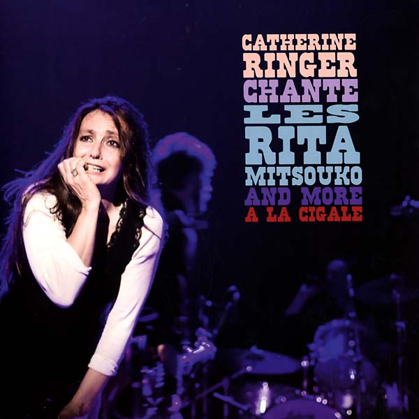 Chante Les Rita Mitsouko And More A La Cigale |