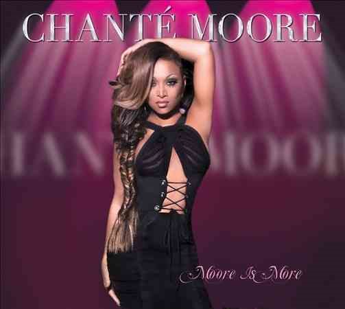 Chante Moore - MOORE IS MORE |