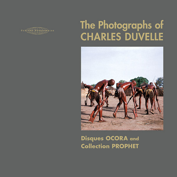 The Photographs of Charles Duvelle: Disques Ocora and Collection Prophet |