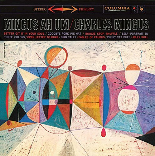 Charles Mingus - Mingus Ah Um |