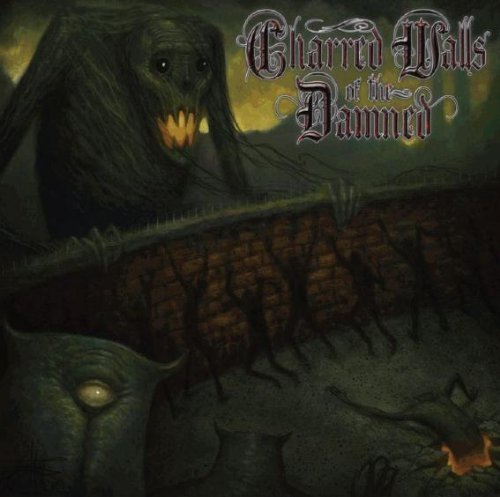 Charred Walls Of The Damned - CHARRED WALLS OF THE DAMNED |
