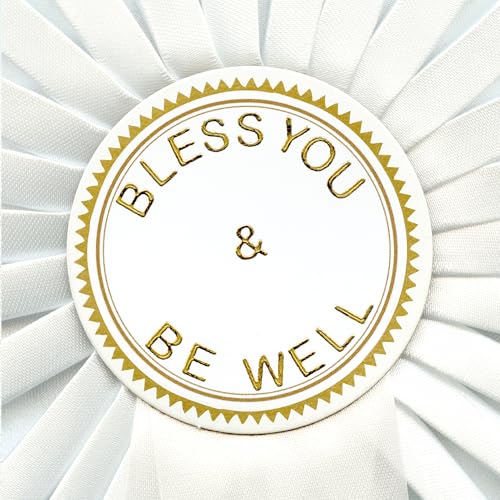 Bless You & Be Well |