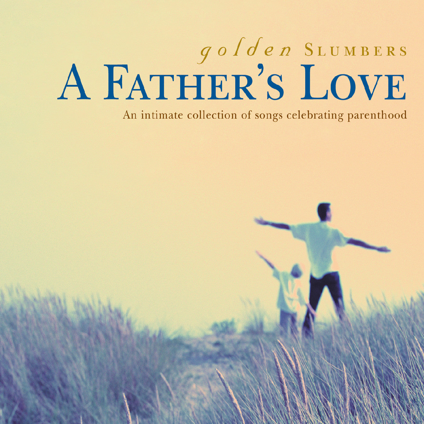 Various Artists - Golden Slumbers - A Father's Love (CD) | - CHILDRENS *NEW*