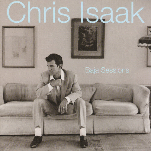 Chris Isaak - Baja Sessions: 30th Anniversary Edition |