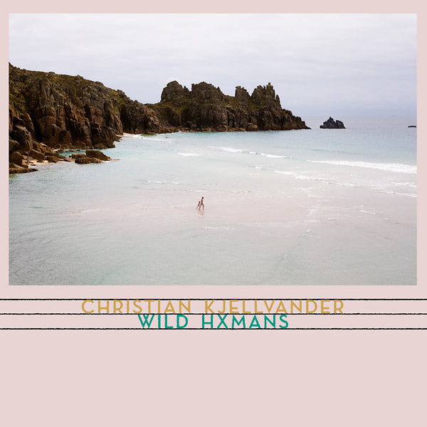 CHRISTIAN KJELLVANDER - Wild Hxmans |