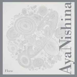 Nishina, Aya - Flora (CD) | Mint Mint - CLASSICAL *NEW*