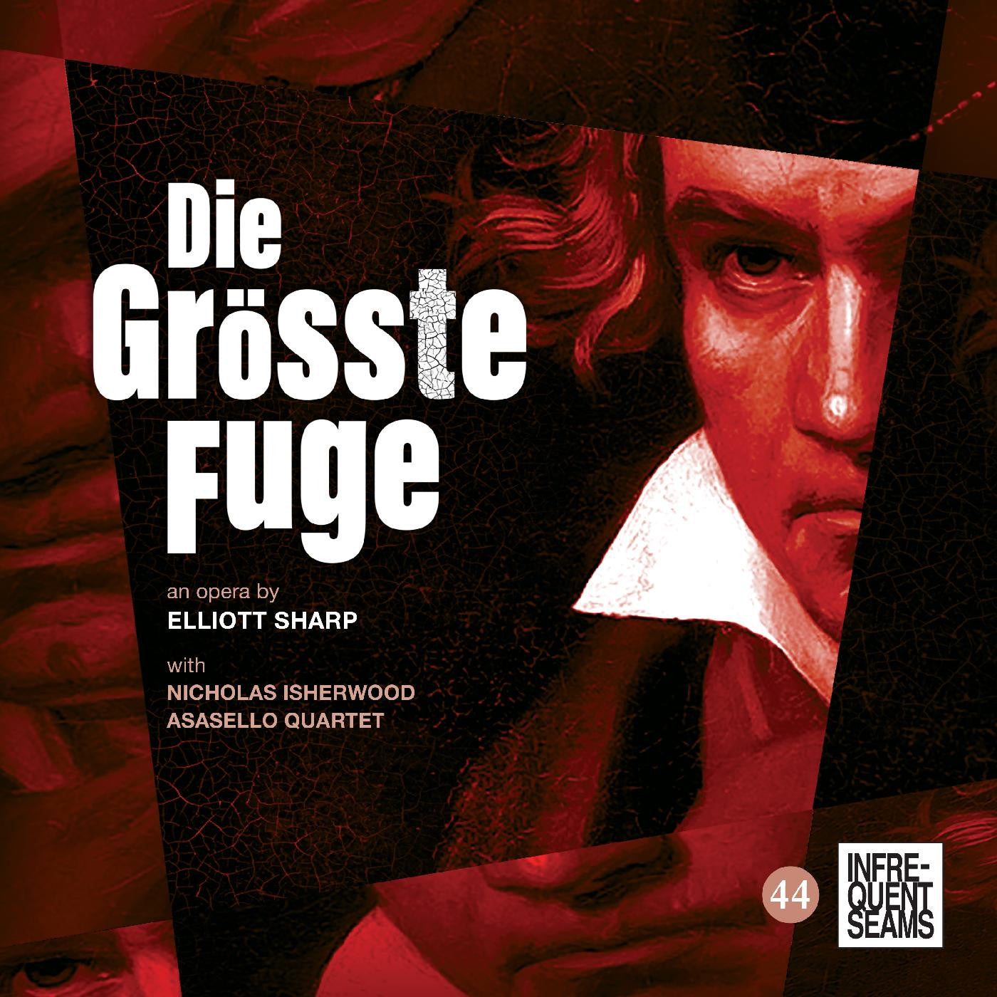 Sharp, Elliott - Die Größte Fugue (CD) | - CLASSICAL *NEW*