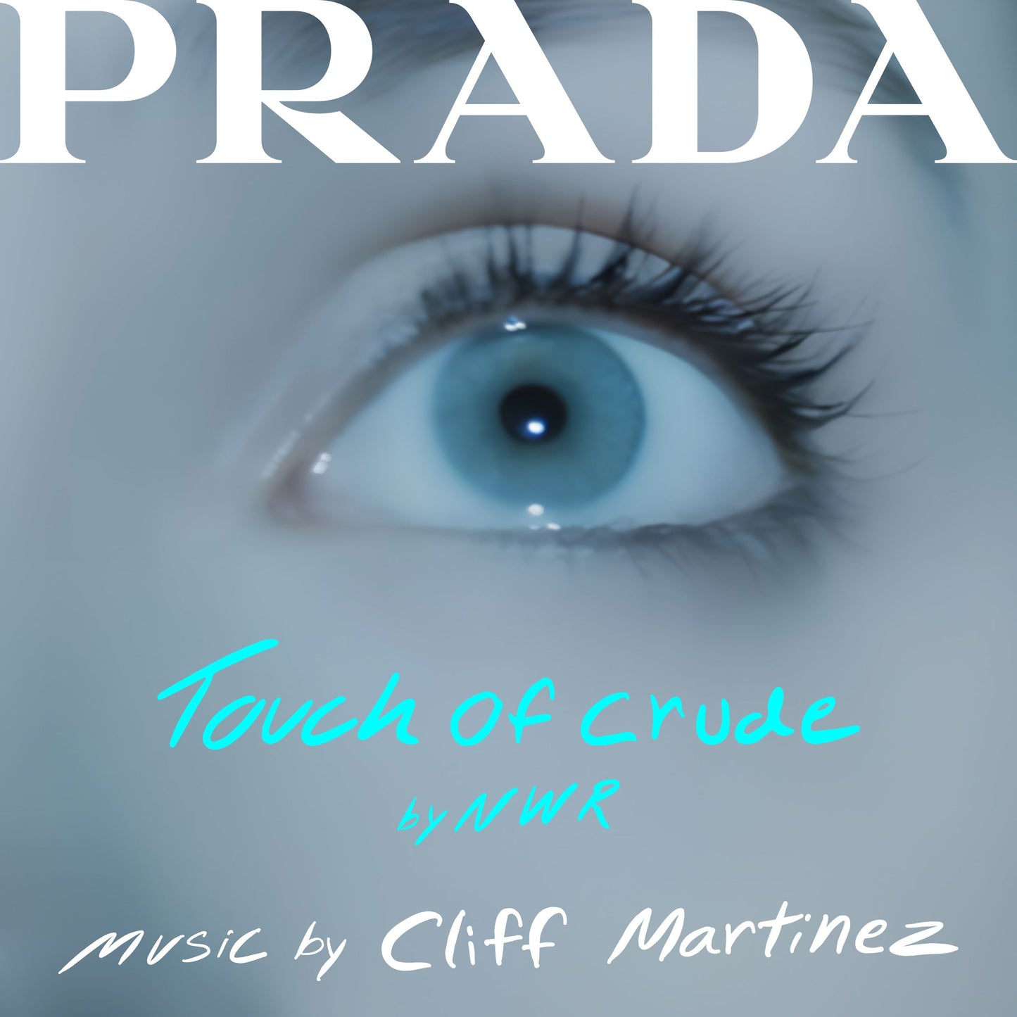 Cliff Martinez - Touch Of Crude (Soundtrack From The Prada Short Film) |