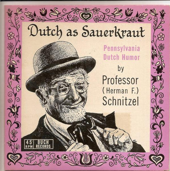 Dutch As Sauerkraut (7" VINYL) | Very Good (VG) Very Good Plus (VG+) - COMEDY / USED *VER GOOD*