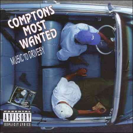 Compton's Most Wanted - MUSIC TO DRIVE BY (CD) | NEW - HIP HOP *NEW*