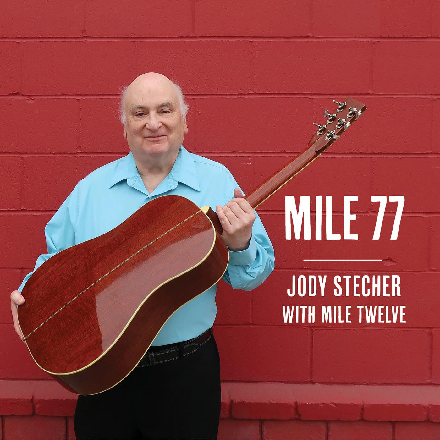 Stecher, Jody with Mile Twelve - Mile 77 (CD) | - COUNTRY *NEW*