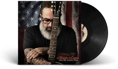 Aaron Lewis - Give My Country Back (VINYL LP) | - COUNTRY *NEW*