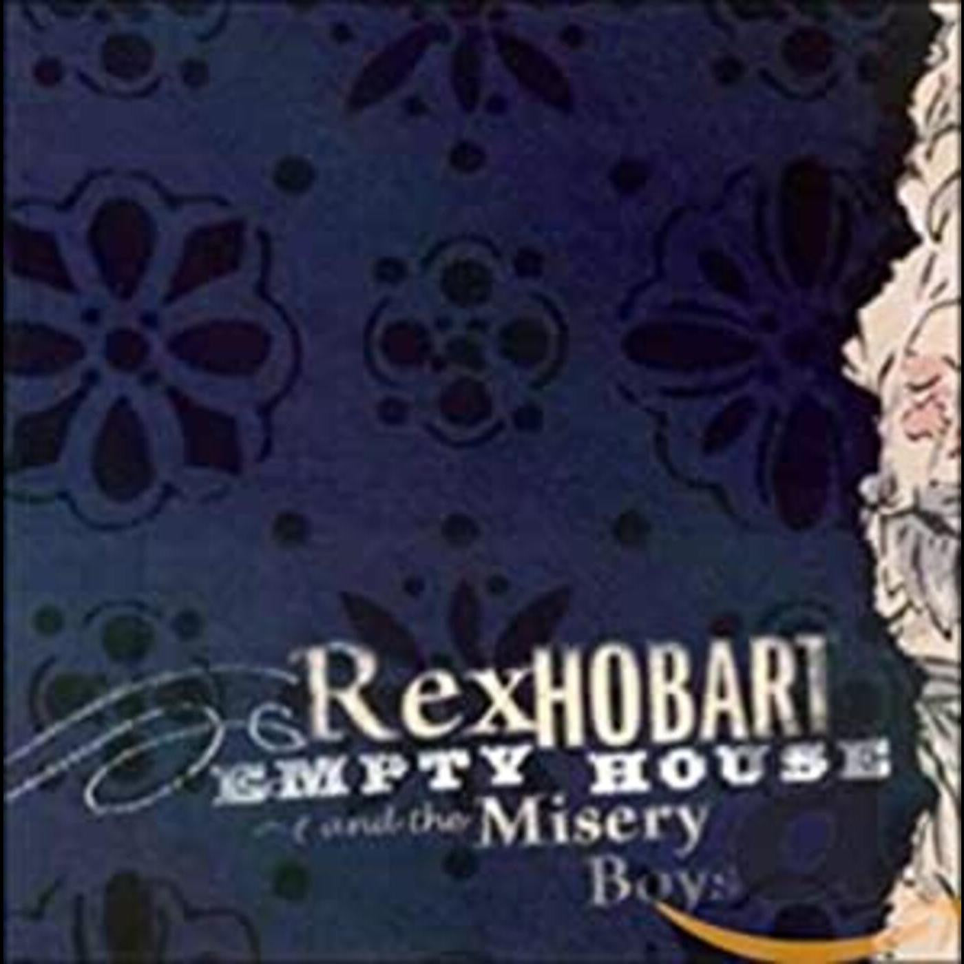 Hobart, Rex & Misery Boys - Empty House (CD) | - COUNTRY *NEW*
