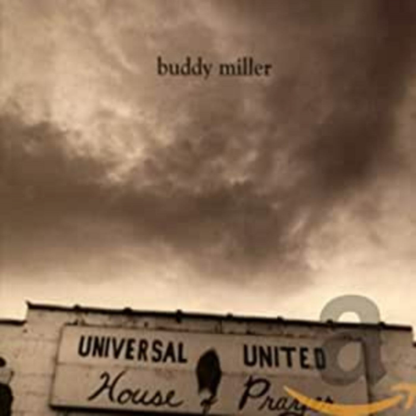 Miller, Buddy - Universal United House Of Prayer (CD) | - COUNTRY *NEW*