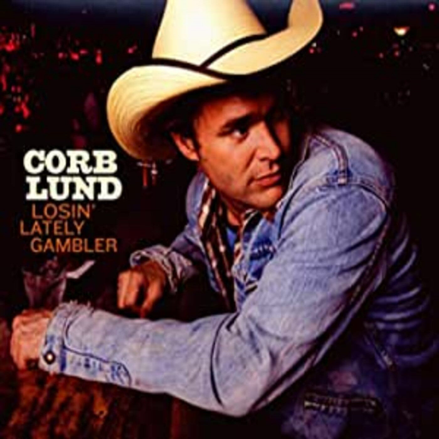 Lund, Corb - Losin' Lately Gambler (CD) | - COUNTRY *NEW*