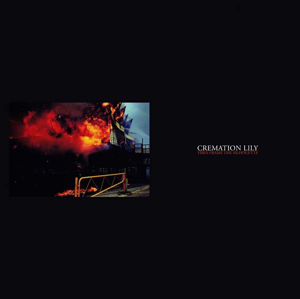CREMATION LILY - Fires Frame the Silhouette |