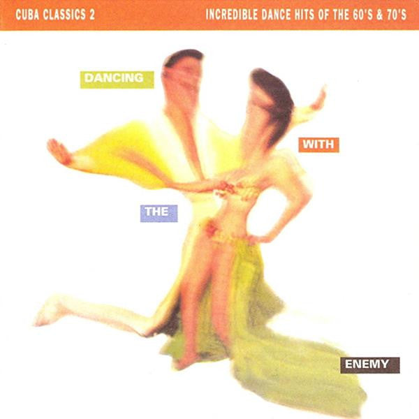 Various Artists - Dancing With the Enemy Cuba Classics 2 (CD) |