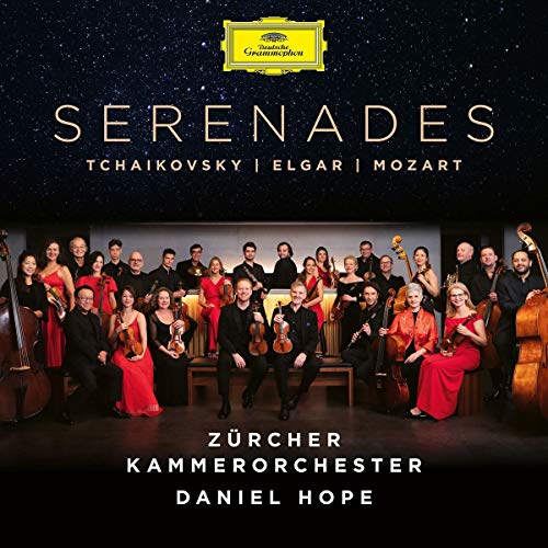 Daniel Hope/Zürcher Kammerorchester - Tchaikovsky/Elgar/Mozart: Serenades |